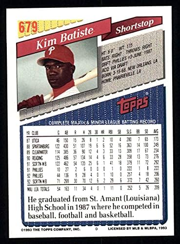 1993 Topps # 679 Ким Батист Филаделфия Филис (Бейзболна картичка) Ню Йорк / MT Phillies